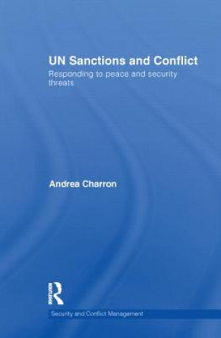 Könyv UN Sanctions and Conflict Andrea Charron