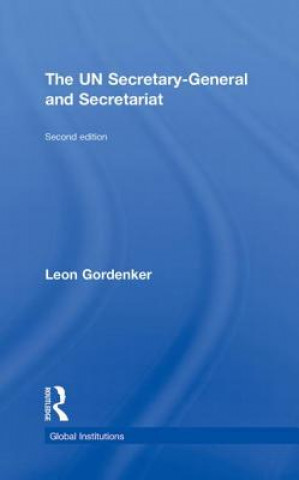 Könyv UN Secretary-General and Secretariat Leon Gordenker