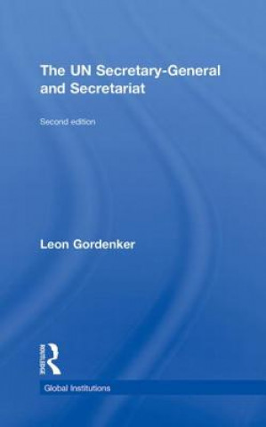 Libro UN Secretary-General and Secretariat Leon Gordenker