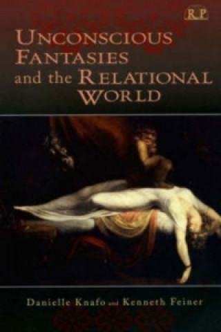 Buch Unconscious Fantasies and the Relational World Kenneth Feiner