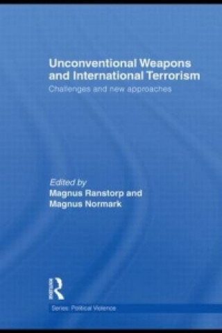 Book Unconventional Weapons and International Terrorism Magnus Ranstorp