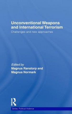 Książka Unconventional Weapons and International Terrorism Magnus Ranstorp