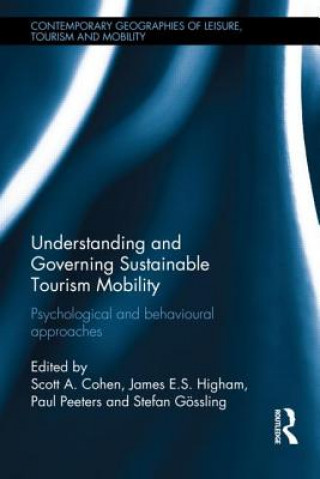 Kniha Understanding and Governing Sustainable Tourism Mobility Stefan Gossling