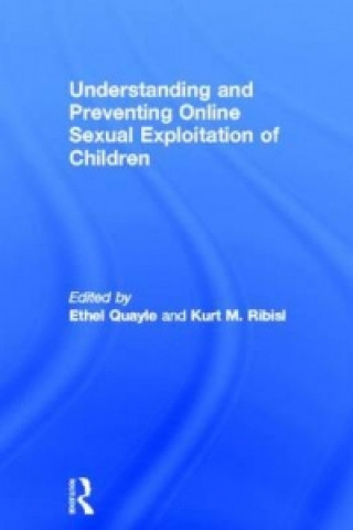 Kniha Understanding and Preventing Online Sexual Exploitation of Children 