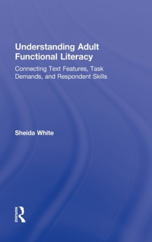 Carte Understanding Adult Functional Literacy Sheida White