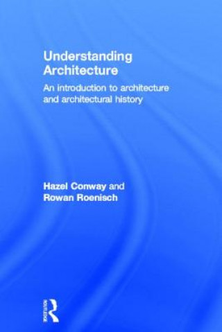 Könyv Understanding Architecture Rowan Roenisch