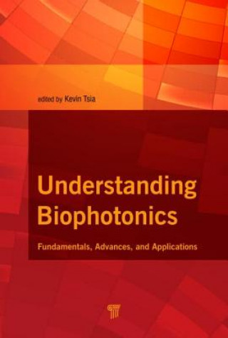 Carte Understanding Biophotonics Kevin Tsia