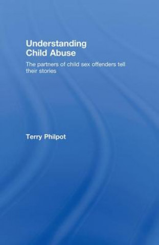Kniha Understanding Child Abuse Terry Philpot