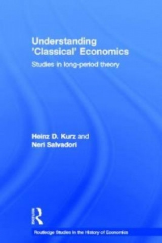 Książka Understanding 'Classical' Economics Neri Salvadori