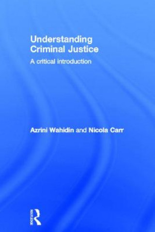 Carte Understanding Criminal Justice Nicola Carr