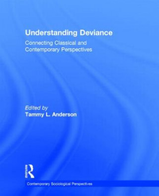 Knjiga Understanding Deviance Tammy L. Anderson