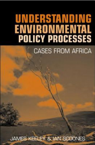 Knjiga Understanding Environmental Policy Processes James Keeley