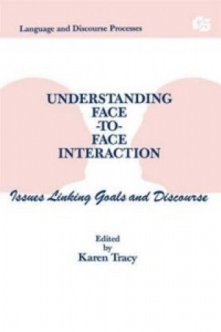 Könyv Understanding Face-to-face Interaction 