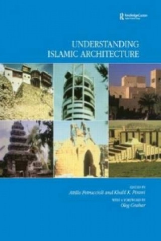 Buch Understanding Islamic Architecture Attilo Petruccioli