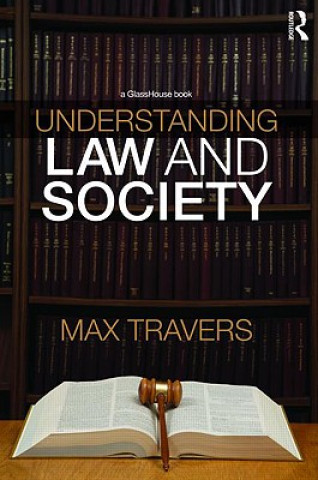 Kniha Understanding Law and Society Max Travers