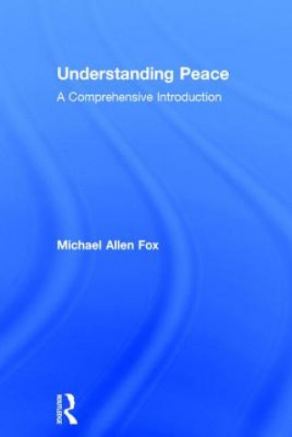 Buch Understanding Peace Michael Allen Fox