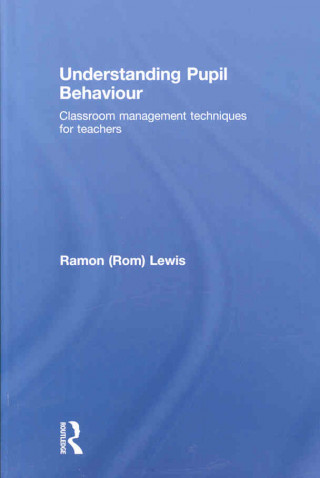 Book Understanding Pupil Behaviour Ramon Lewis