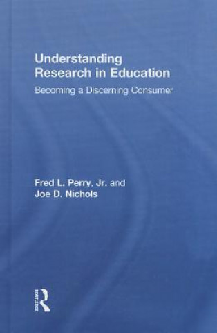 Kniha Understanding Research in Education Joe Nichols