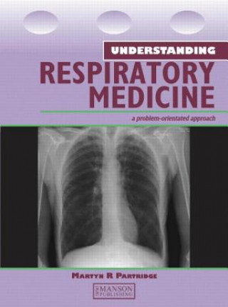 Knjiga Understanding Respiratory Medicine Martyn R. Partridge