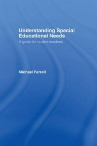 Kniha Understanding Special Educational Needs Michael Farrell