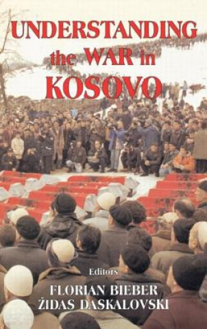 Carte Understanding the War in Kosovo 