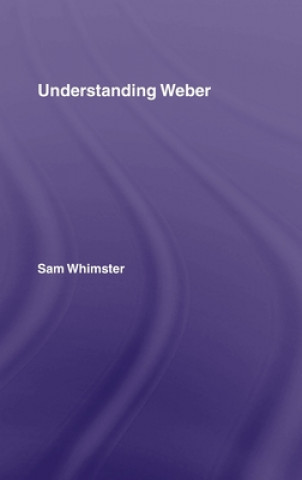 Книга Understanding Weber Sam Whimster
