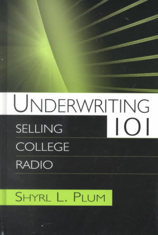 Kniha Underwriting 101 Shyrl L. Plum
