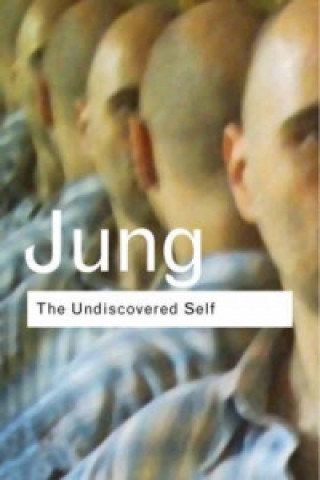 Kniha Undiscovered Self C G Jung
