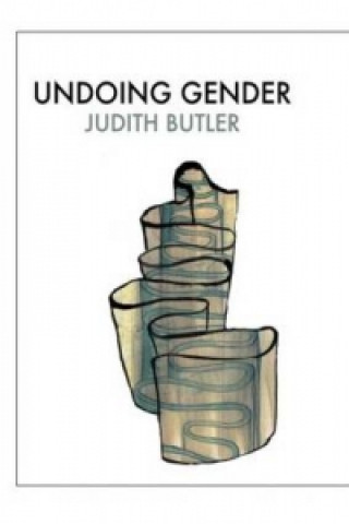 Kniha Undoing Gender Judith Butler
