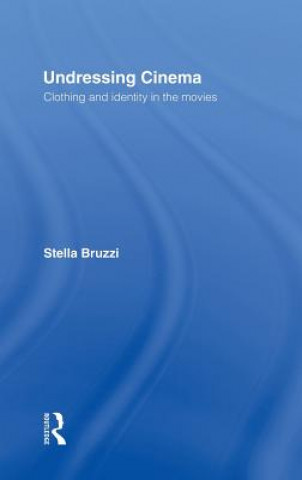 Kniha Undressing Cinema Stella Bruzzi