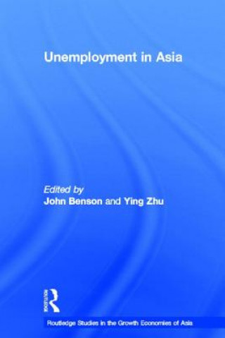 Könyv Unemployment in Asia John Benson