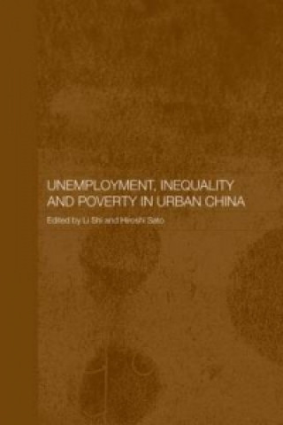 Könyv Unemployment, Inequality and Poverty in Urban China 