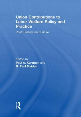 Βιβλίο Union Contributions to Labor Welfare Policy and Practice 