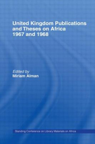 Carte United Kingdom Publications and Theses on Africa 1967-68 Miriam Alman