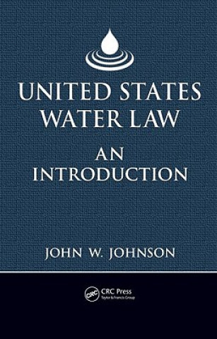 Carte United States Water Law John W. Johnson
