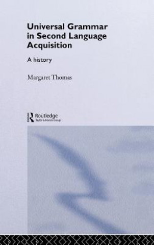 Könyv Universal Grammar in Second-Language Acquisition Margaret Thomas