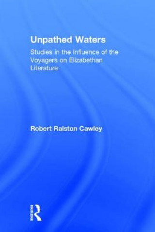 Kniha Unpathed Waters Robert R. Cawley