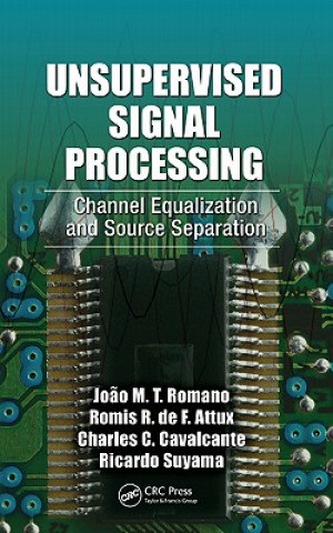 Knjiga Unsupervised Signal Processing Joao Marcos Travassos Romano