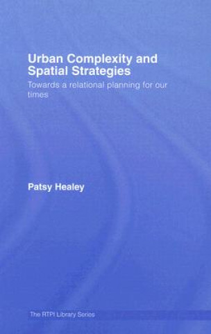 Kniha Urban Complexity and Spatial Strategies Patsy Healey