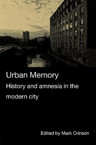 Kniha Urban Memory Mark Crinson