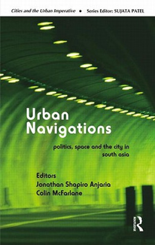 Knjiga Urban Navigations Jonathan Shapiro Anjaria