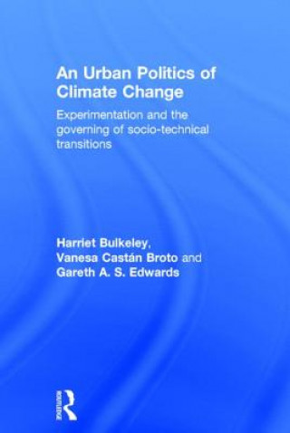 Kniha Urban Politics of Climate Change Gareth A.S. Edwards