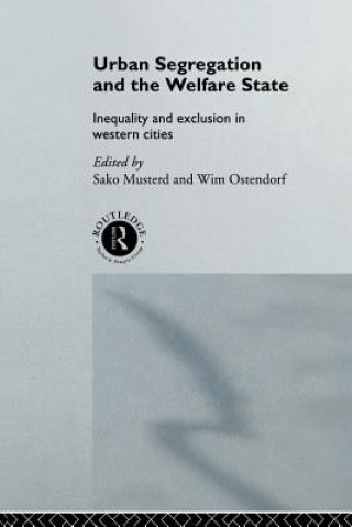 Libro Urban Segregation and the Welfare State Sako Musterd