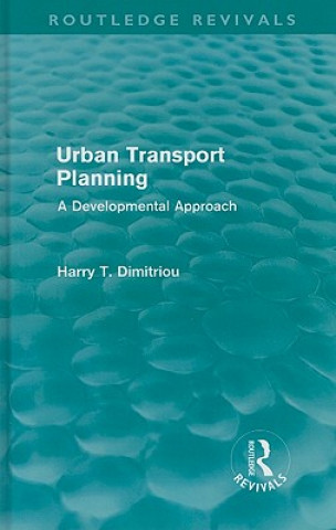 Kniha Urban Transport Planning (Routledge Revivals) Harry Dimitriou