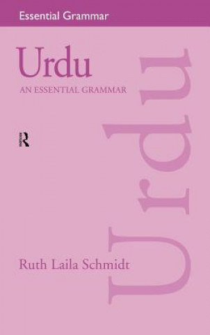 Kniha Urdu: An Essential Grammar Ruth Laila Schmidt