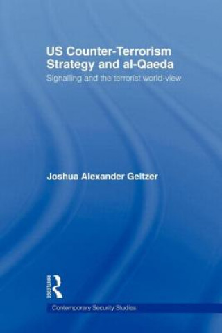 Książka US Counter-Terrorism Strategy and al-Qaeda Joshua A. Geltzer