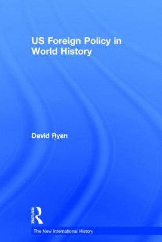 Książka US Foreign Policy in World History David Ryan