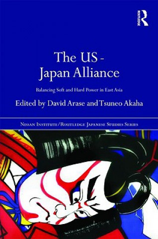 Kniha US-Japan Alliance David Arase