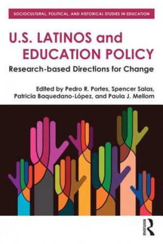 Kniha U.S. Latinos and Education Policy Pedro R. Portes