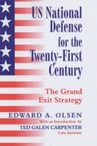 Kniha US National Defense for the Twenty-first Century Edward A. Olsen